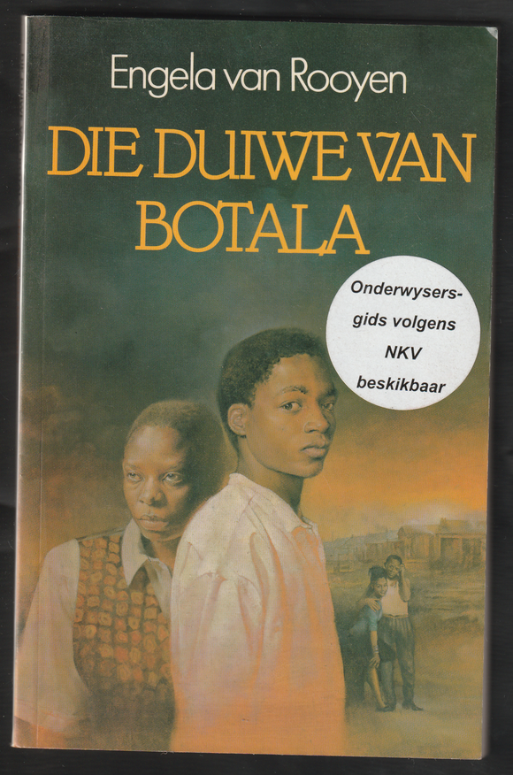 Die Duiwe Van Botala By Engela Van Rooyen