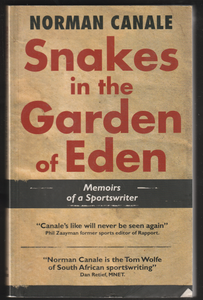 Snakes In The Garden Of Eden By Norman Canale