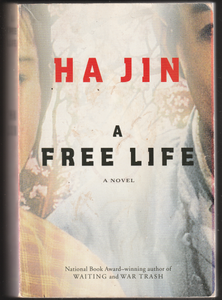 A Free Life By Ha Jin