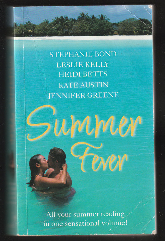 Summer Fever By Stephanie Bond ( Mills&Boon)