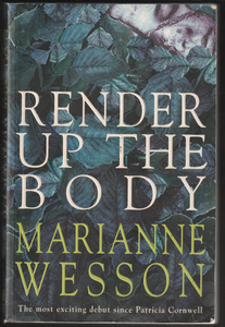 Render Up The Body By Marianne Wesson