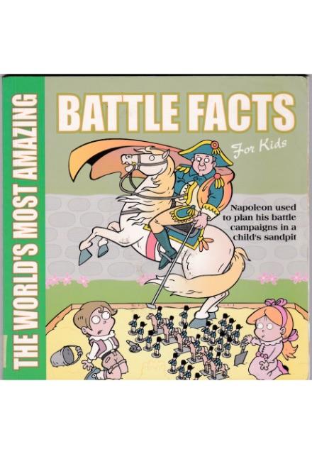 The world's most amazing Battle Facts for kids