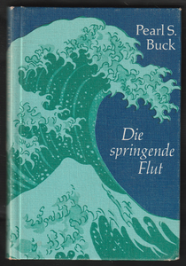 Die Springende Flut By Pearl S. Buck