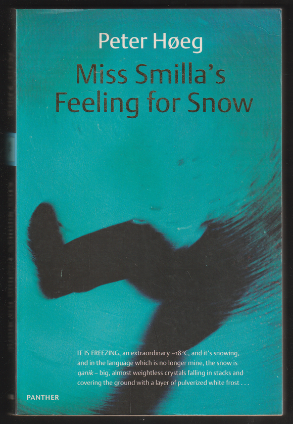 Miss Smilla's Feeling For Snow By Peter Hoeg