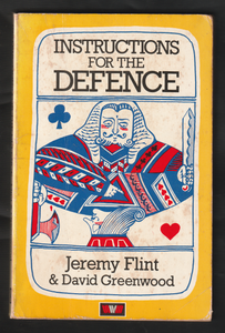 Instructions fo rthe Defence by Jeremy Flint & David Greenwood