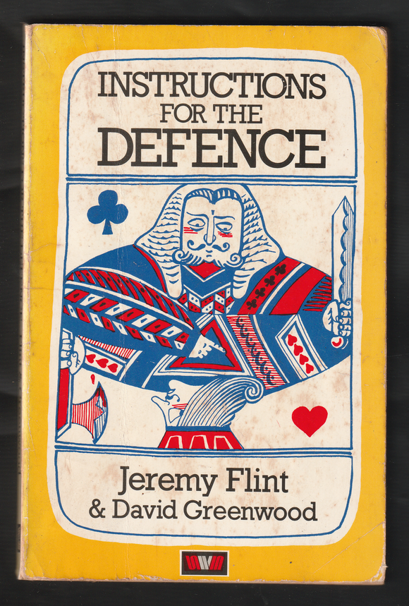 Instructions fo rthe Defence by Jeremy Flint & David Greenwood