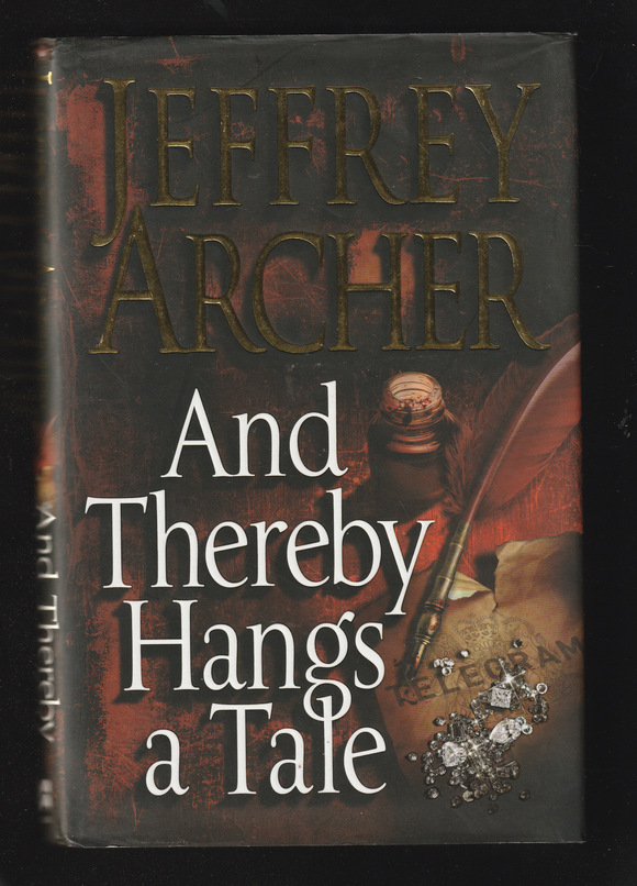 And Thereby Hangs a Tale by Jeffrey Archer