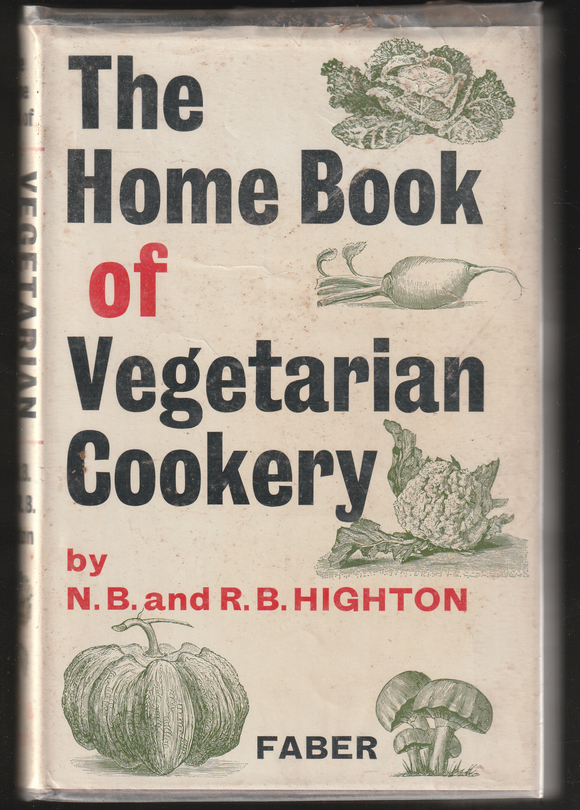 The Home Book of Vegetarian Cookery by N.B. & R. B. Highton