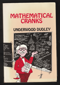 Mathematical Cranks by Underwood Dudley