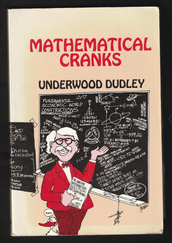 Mathematical Cranks by Underwood Dudley