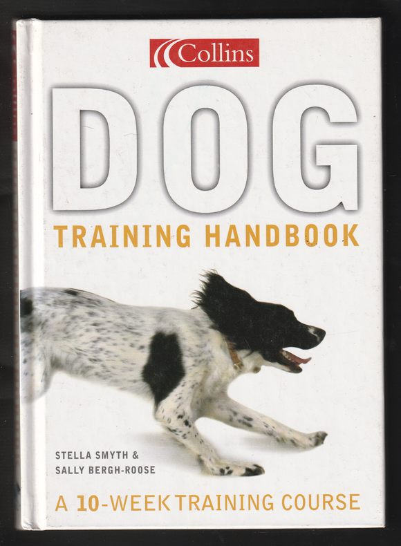 Dog Training Handbook by Stella Smyth & Sally Bergh-Roose