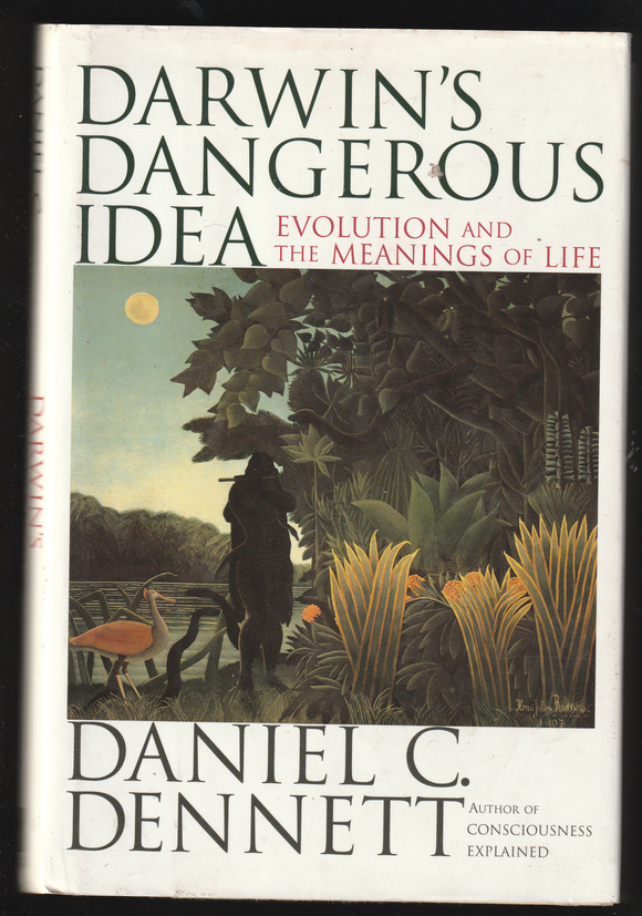 Darwin's Dangerous Idea by Daniel C. Dennett