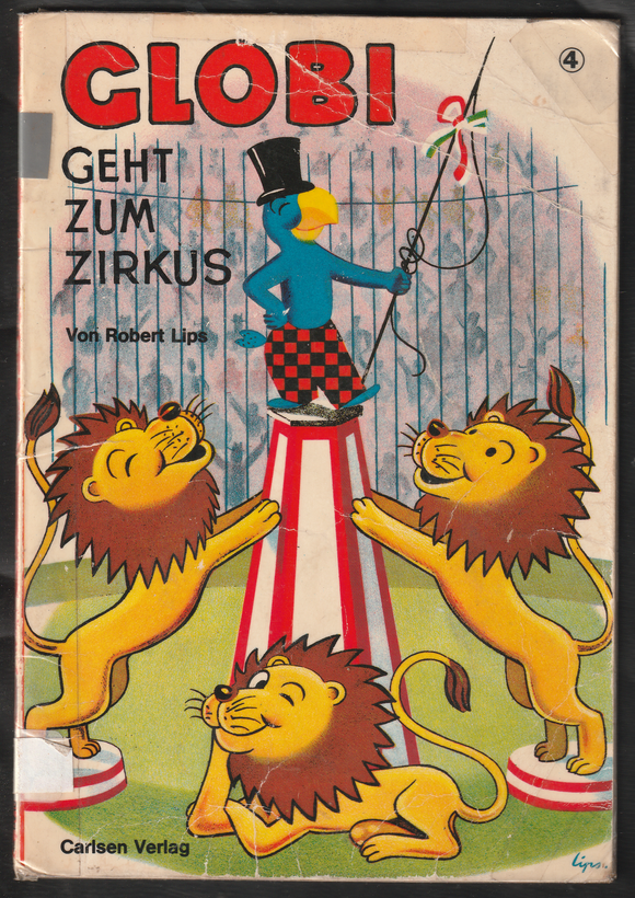 Globi Geht Zum Zirkus by Robert Lips
